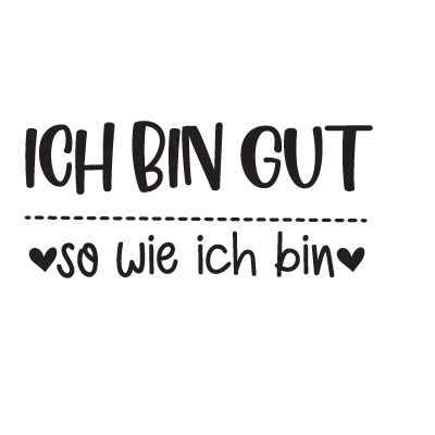 Bügelbild Schriftzug ich bin gut so wie ich bin