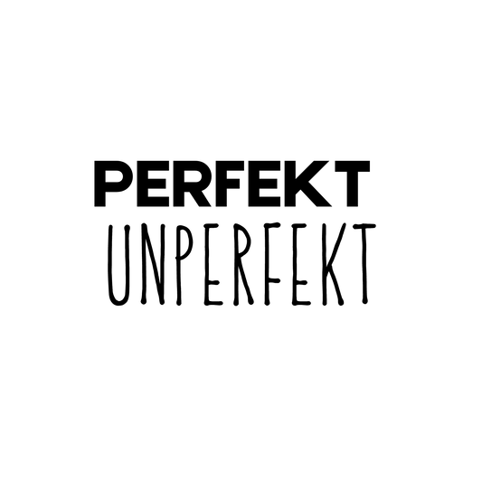 Bügelbild Schriftzug Perfekt Unperfekt